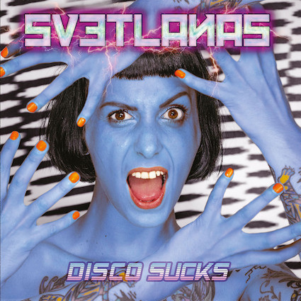 Svetlanas : Disco sucks LP